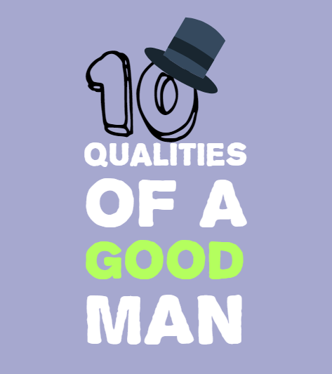 ten qualities that make a men great